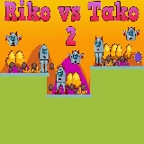 Riko vs Tako 2